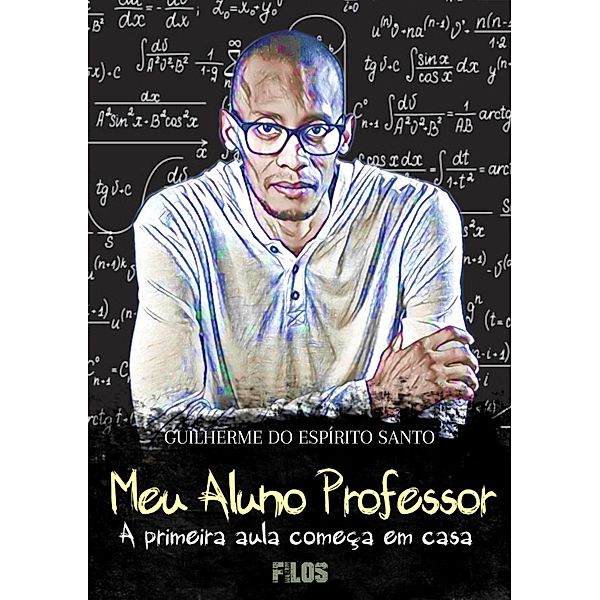 Meu aluno professor, Guilherme do Espírito Santo