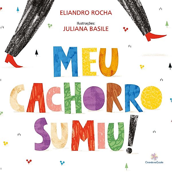 Meu cachorro sumiu!, Eliandro Rocha