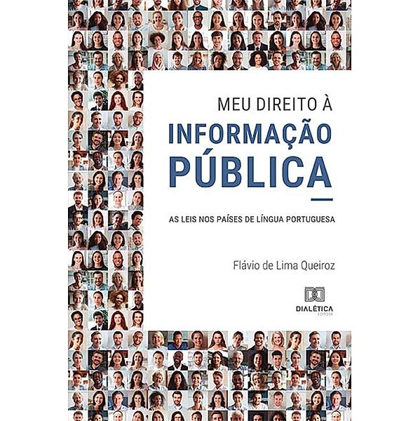 Meu direito à informação pública, Flávio de Lima Queiroz