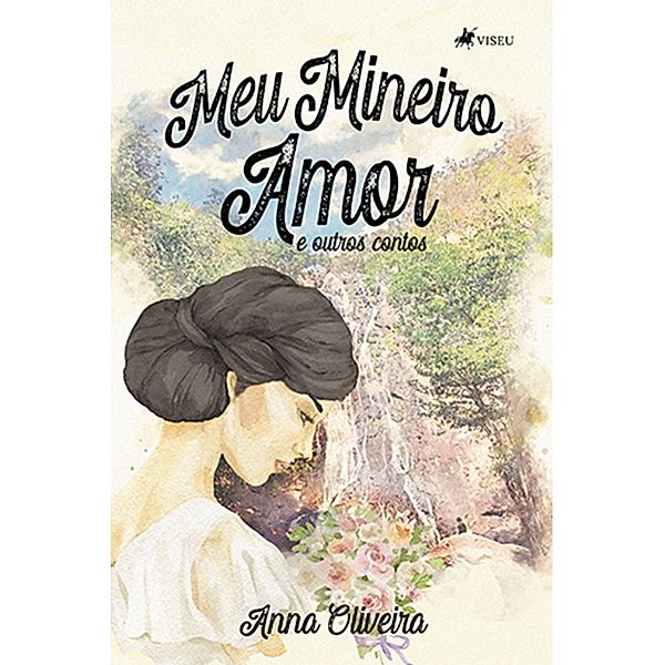 Meu Mineiro amor e outros contos, Anna Oliveira
