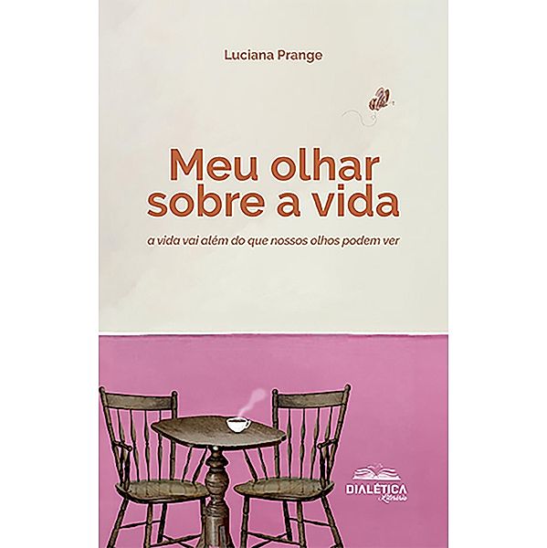 Meu olhar sobre a vida, Luciana Prange