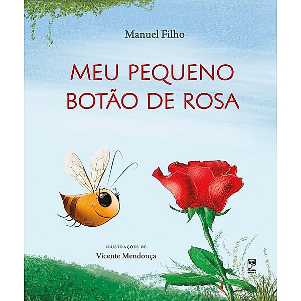 Meu pequeno botão de rosa, Manuel Filho