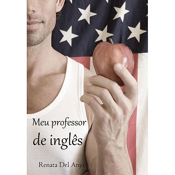 Meu professor de ingles / Publishdrive, Renata Del Anjo