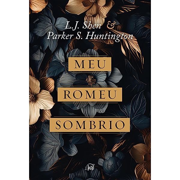 Meu Romeu sombrio - O dark romance de L.J. Shen e Parker S. Huntington é uma releitura moderna de Romeu e Julieta e A Bela e a Fera, L. J. Shen, Parker S. Huntington