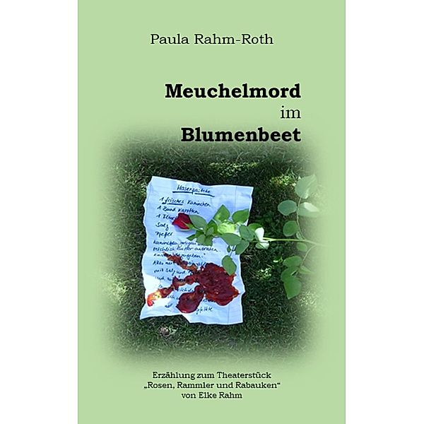 Meuchelmord im Blumenbeet, Paula Rahm-Roth