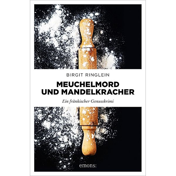 Meuchelmord und Mandelkracher / Dora Dotterweich, Birgit Ringlein