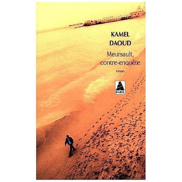 Meursault, contre-enquête, Kamel Daoud