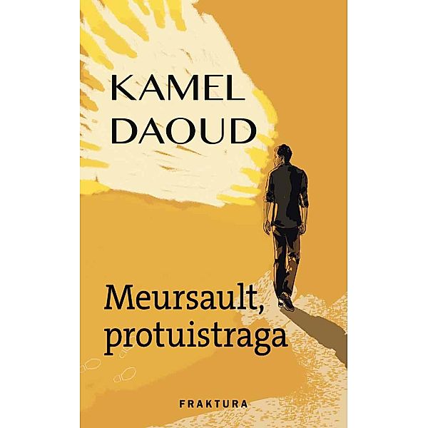 Meursault, protuistraga, Kamel Daoud