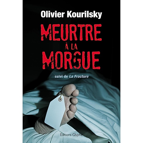 Meurtre à la morgue, Olivier Kourilsky