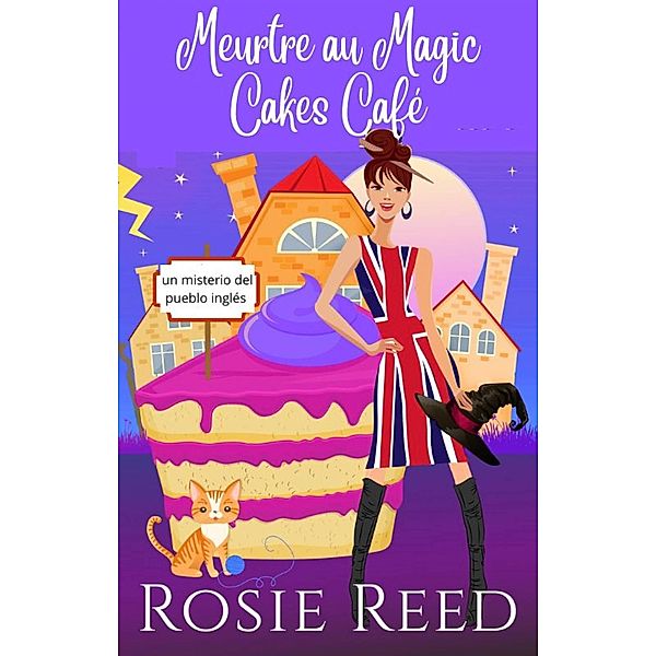 Meurtre au Magic Cakes Café, Rosie Reed