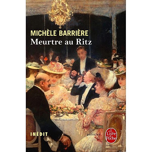Meurtre au Ritz / Le Livre de Poche Editions, Michèle Barrière