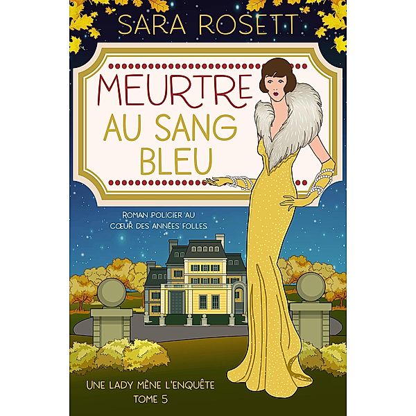 Meurtre au Sang Bleu (Une lady mène l'enquête, #5) / Une lady mène l'enquête, Sara Rosett