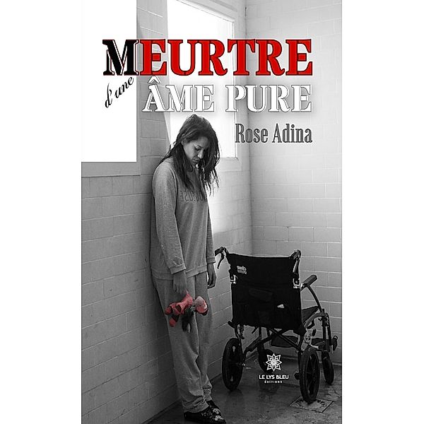 Meurtre d'une âme pure, Rose Adina