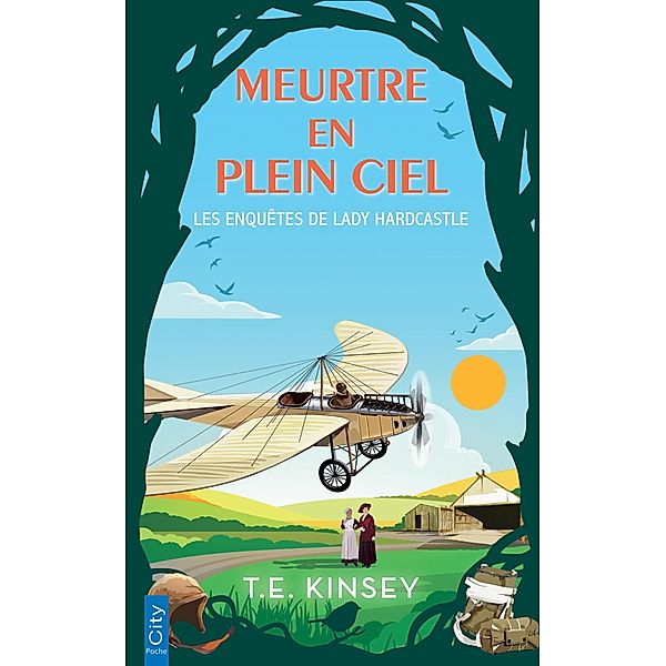 Meurtre en plein ciel / Les enquêtes de Lady Hardcastle Bd.7, T. E. Kinsey