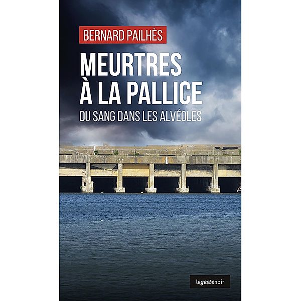 Meurtres à la Pallice, Bernard Pailhès