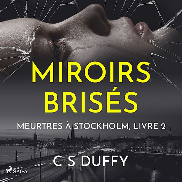 Meurtres à Stockholm - 2 - Miroirs brisés, Cs Duffy
