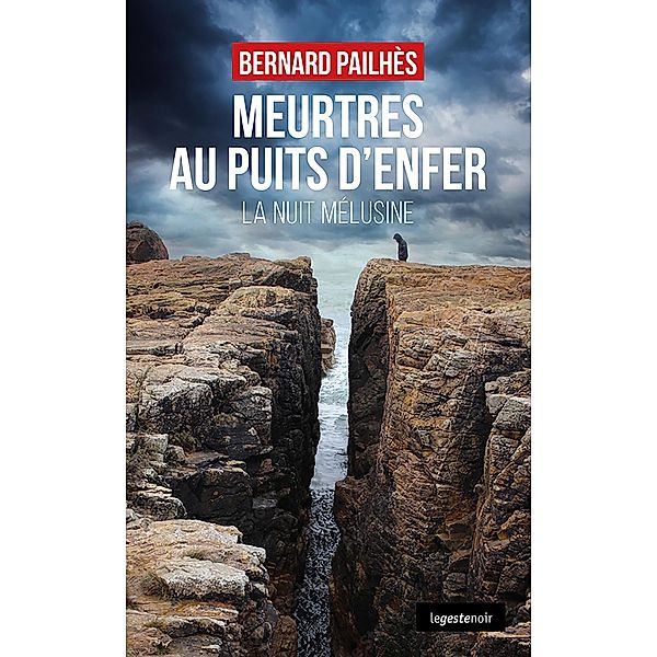 Meurtres au puits d'enfer, Bernard Pailhès