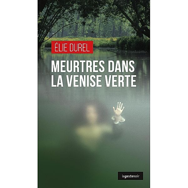 Meurtres dans la Venise verte, Elie Durel