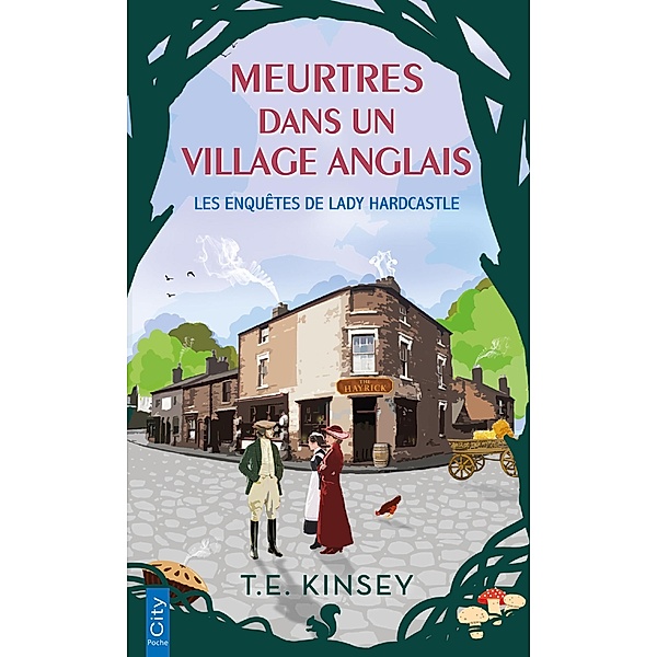 Meurtres dans un village anglais / Les enquêtes de Lady Hardcastle Bd.2, T. E. Kinsey