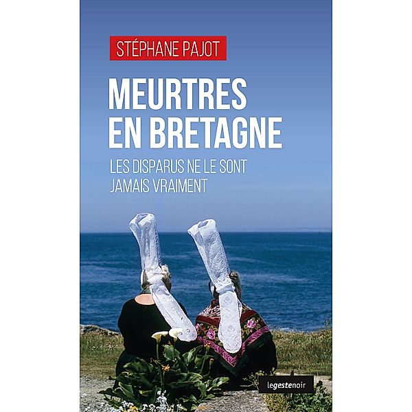 Meurtres en Bretagne, Stéphane Pajot