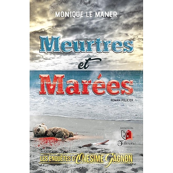 Meurtres et Marees, Le Maner Monique Le Maner