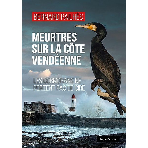 Meurtres sur la Côte vendéenne, Bernard Pailhès