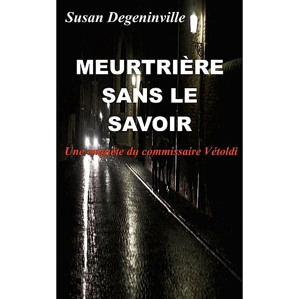 Meurtriere  sans le savoir / Librinova, Degeninville Susan Degeninville