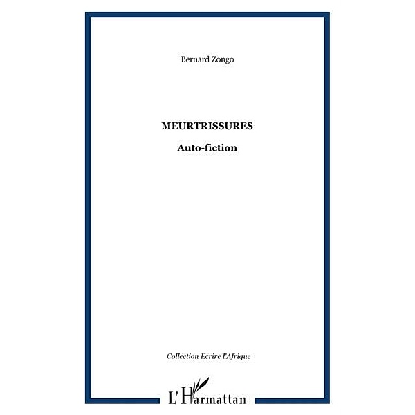 Meurtrissures / Hors-collection, Zongo Bernard