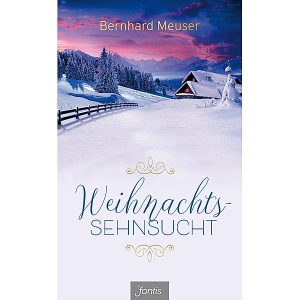 Meuser, B: Weihnachts-Sehnsucht, Bernhard Meuser