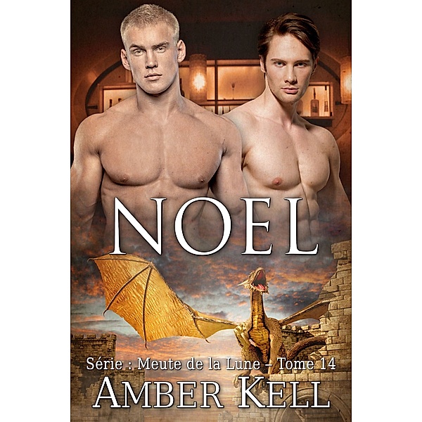 Meute de la Lune: Noel, Amber Kell