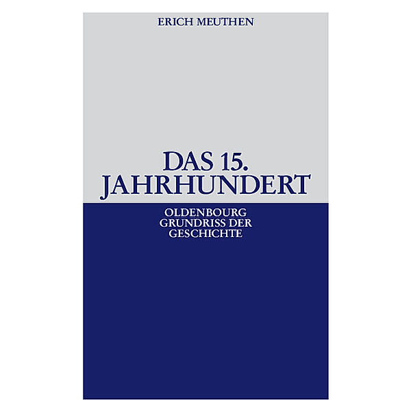 Meuthen, E: 15. Jahrhundert, Erich Meuthen