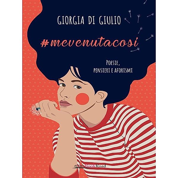 #mevenutacosi, Giorgia Di Giulio