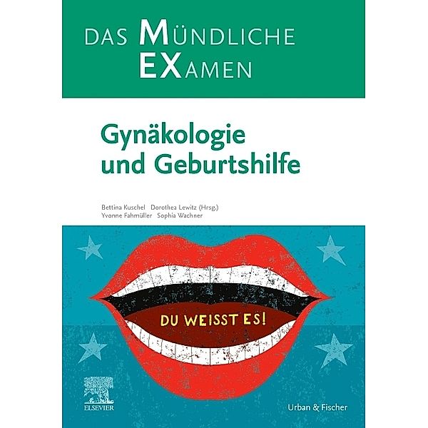 MEX Das Mündliche Examen - Gynäkologie und Geburtshilfe, Dorothea Lewitz, Yvonne Fahmüller, Sophia Wachner