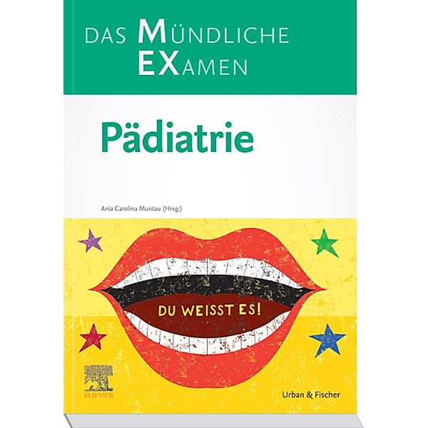 MEX Das Mündliche Examen Pädiatrie, Ania Carolina Muntau, Markus Stange