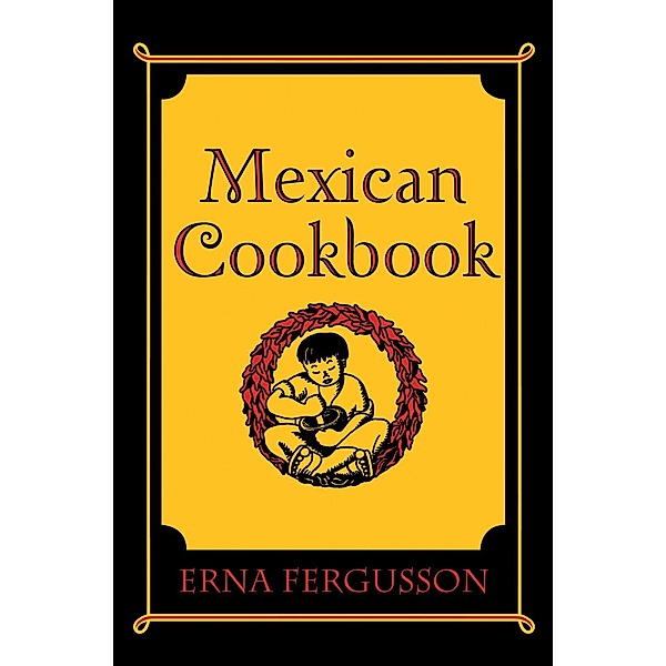 Mexican Cookbook, Erna Fergusson