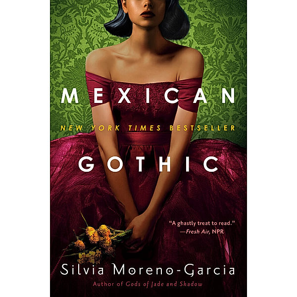 Mexican Gothic, Silvia Moreno-Garcia