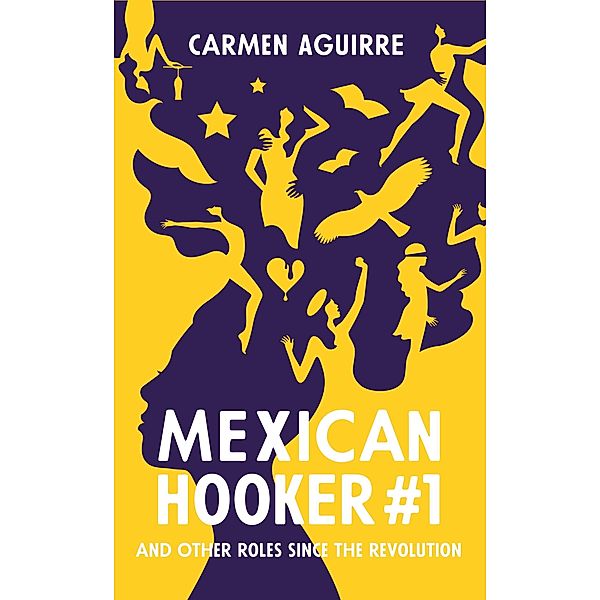 Mexican Hooker #1, Carmen Aguirre