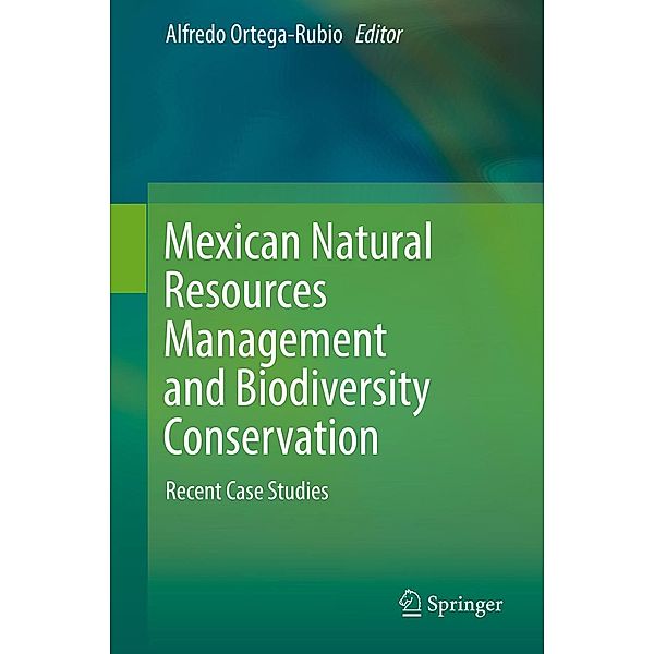 Mexican Natural Resources Management and Biodiversity Conservation