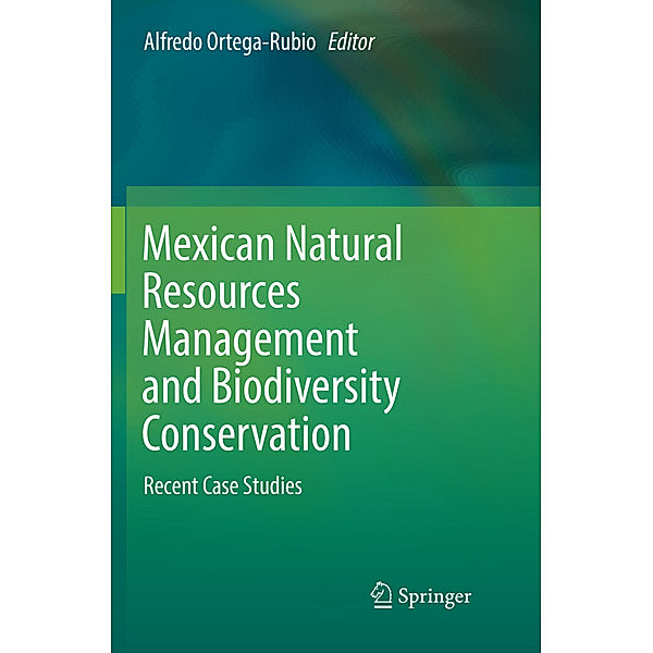 Mexican Natural Resources Management and Biodiversity Conservation