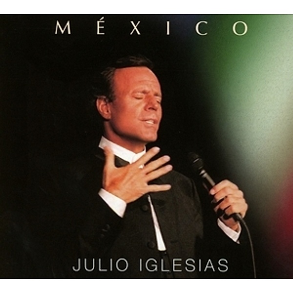México, Julio Iglesias