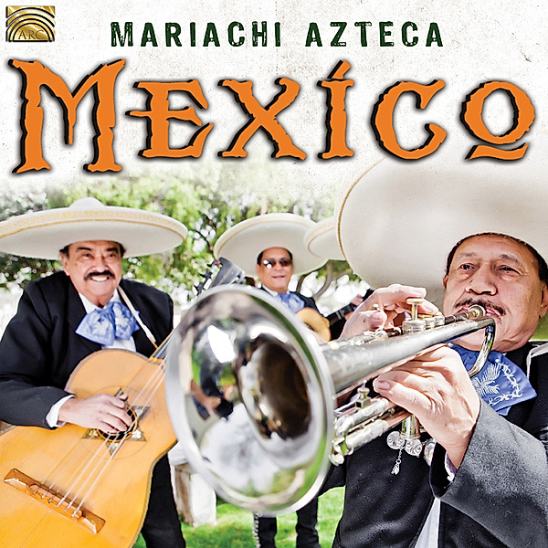 Mexico, Mariachi Azteca