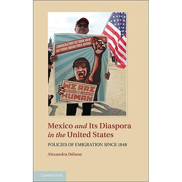 Mexico and its Diaspora in the United States, Alexandra Delano