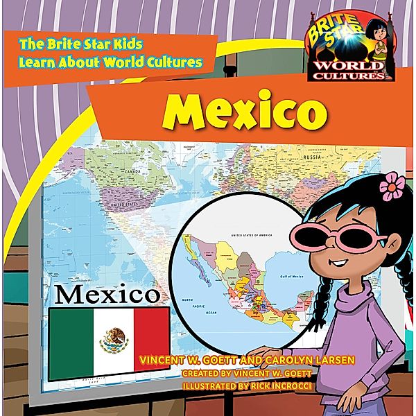 Mexico / Brite Star World Cultures, Vincent W. Goett, Carolyn Larsen