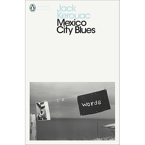 Mexico City Blues / Penguin Modern Classics, Jack Kerouac