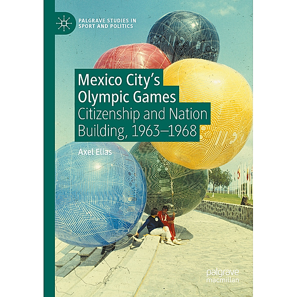 Mexico City's Olympic Games, Axel Elías