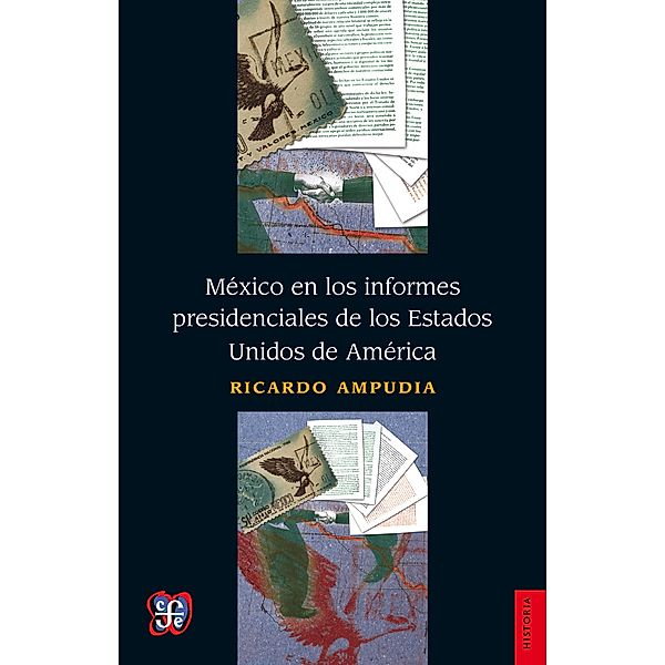 México en los informes presidenciales de los Estados Unidos de América, Ricardo Ampudia