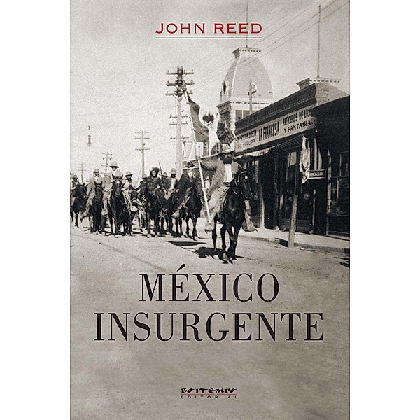 México insurgente, John Reed