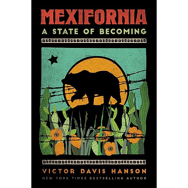 Mexifornia, Victor Davis Hanson