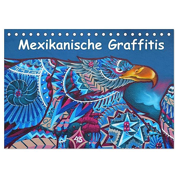 Mexikanische Graffitis (Tischkalender 2024 DIN A5 quer), CALVENDO Monatskalender, Arie Wubben