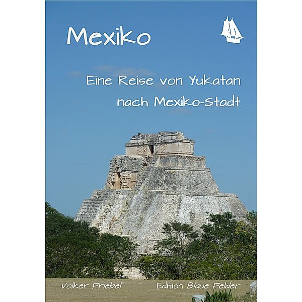 Mexiko, Volker Friebel